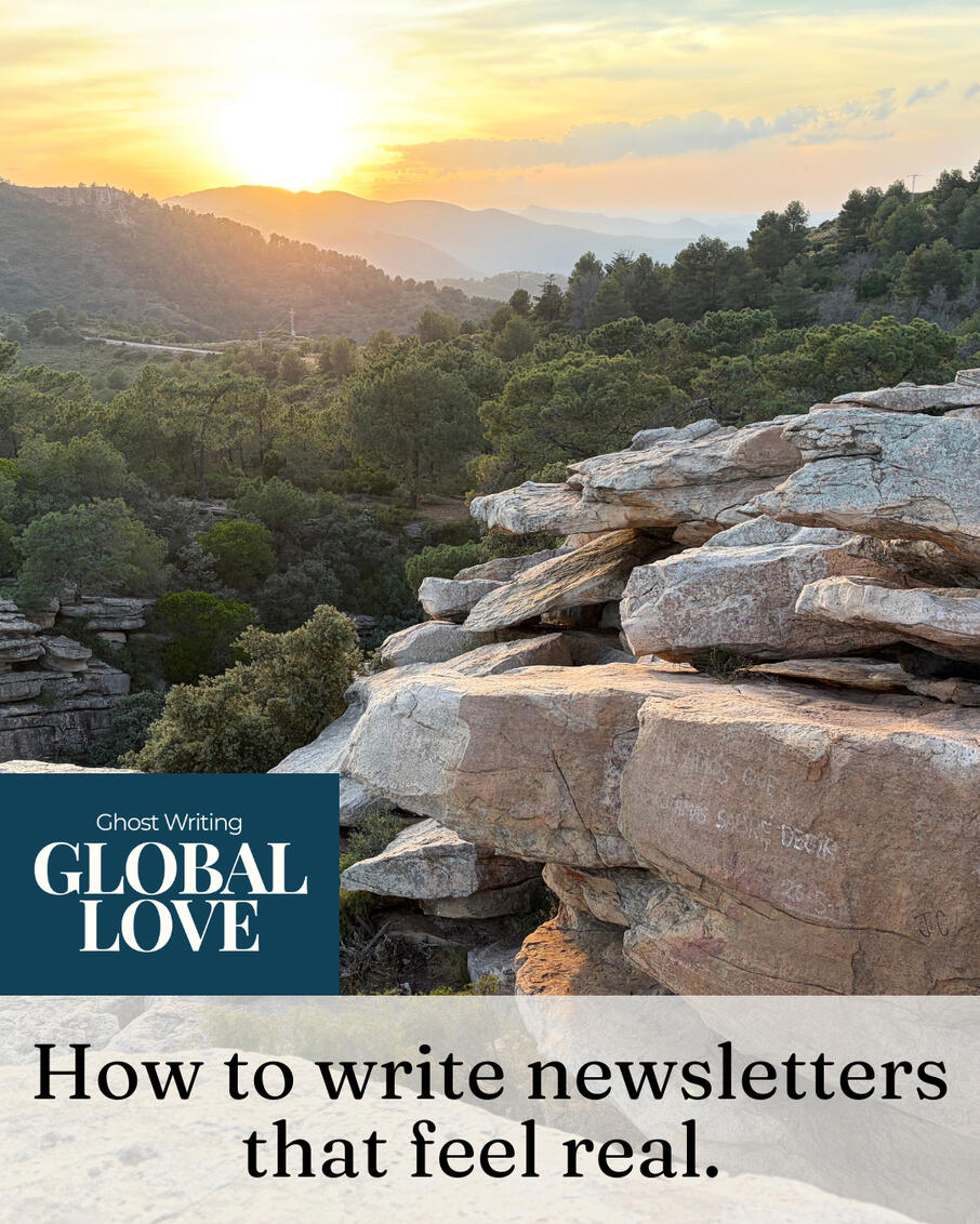 Sunset over forested mountains and rocky cliffs in Spain, with the words "How to write newsletters that feel real."